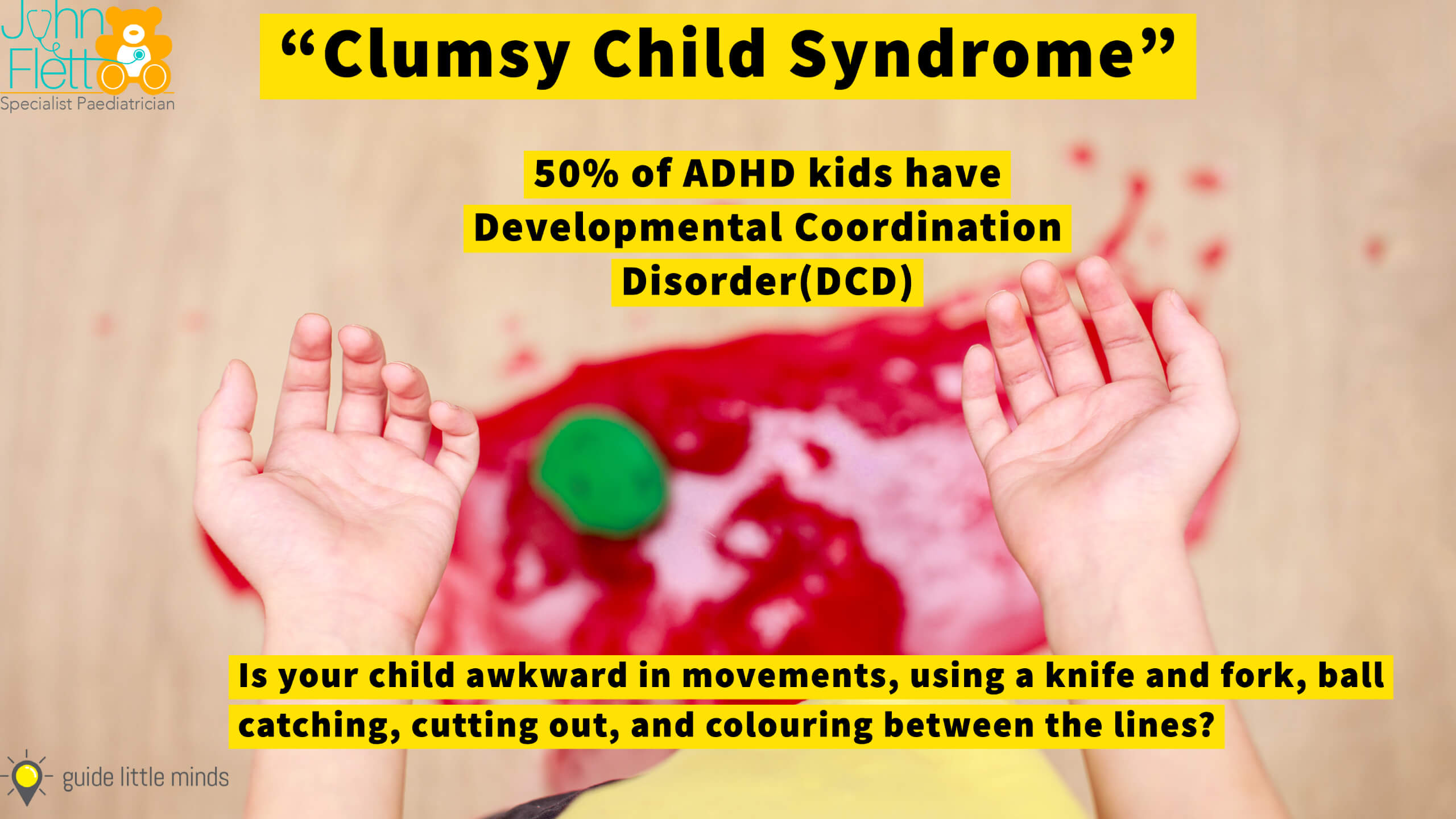 “Clumsy Child Syndrome” | Dr John Flett